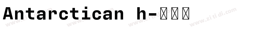 Antarctican h字体转换
